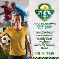 Abertura da Copa Cermoful de Futebol é adiada em função das chuvas